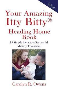 bokomslag Your Amazing Itty Bitty Heading Home Book