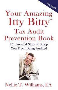 bokomslag Your Amazing Itty Bitty Tax Audit Prevention Book