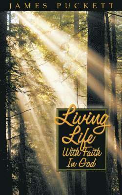 Living Life with Faith in God 1