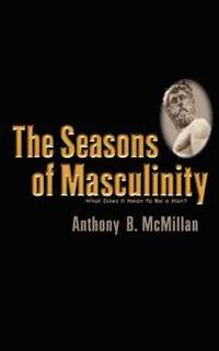 bokomslag The Seasons of Masculinity