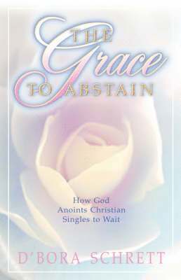 bokomslag The Grace to Abstain