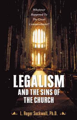 bokomslag Legalism and the Sins of the Church