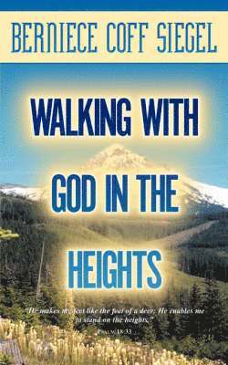 bokomslag Walking with God in the Heights