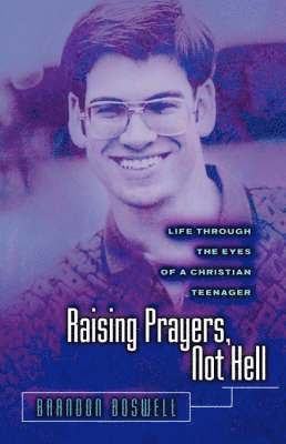 bokomslag Raising Prayers, Not Hell