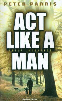 ACT Like a Man 1