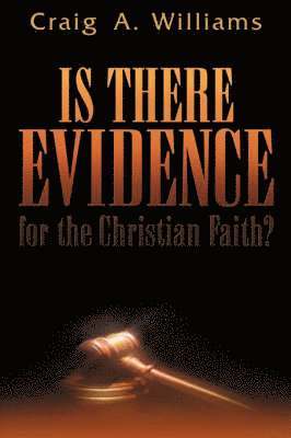 bokomslag Is There Evidence for the Christian Faith?