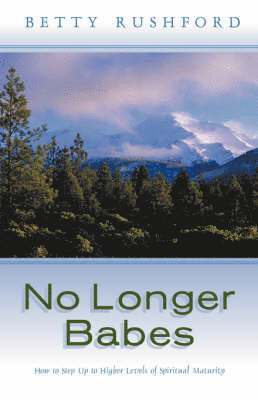 Betty Rushford - No Longer Babes, Häftad