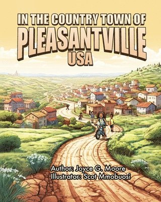 In the Country Town of Pleasantville, USA