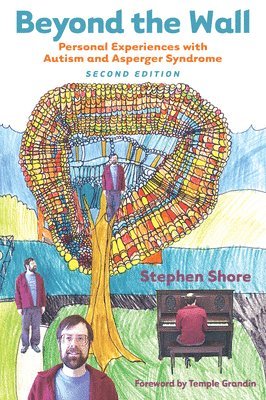 bokomslag Beyond the Wall: Personal Experiences with Autism and Asperger Syndrome