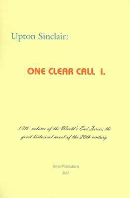 Upton Sinclair - One Clear Call I., Häftad