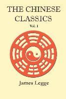 bokomslag The Chinese Classics: v. 1