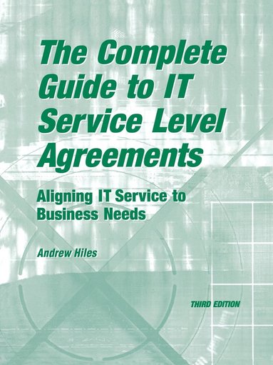 bokomslag The Complete Guide to I.T. Service Level Agreements