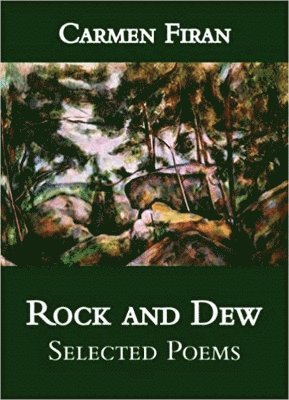 Carmen Firan - Rock and Dew, Häftad