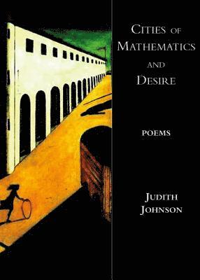 Cities of Mathematics and Desire