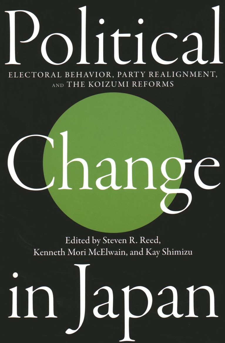 Steven R. Reed, Kenneth Mori McElwain, Kay Shimizu, Steven R Reed - Political Change in Japan, Häftad