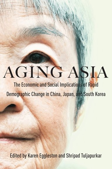 Karen Eggleston - Aging Asia, Häftad