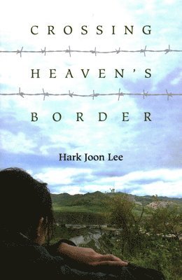 bokomslag Crossing Heaven's Border