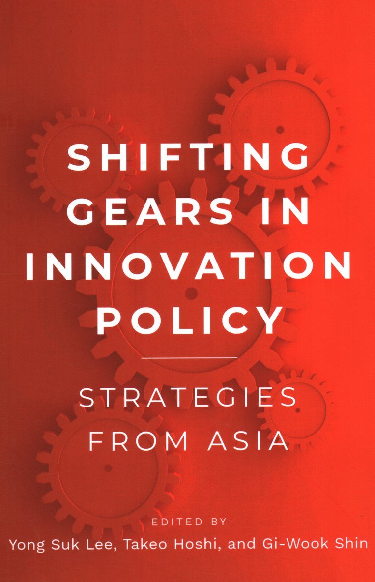 Shifting Gears in Innovation Policy 1