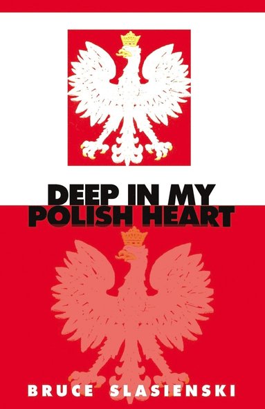 bokomslag Deep in My Polish Heart