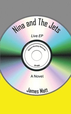 James Matt - Nina and the Jets, Häftad