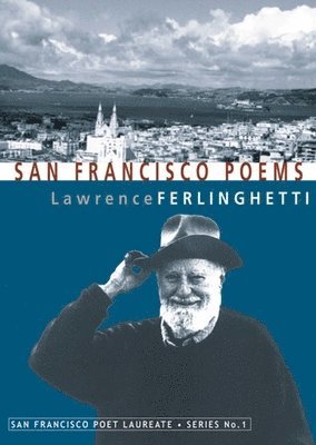 Lawrence Ferlinghetti - San Francisco Poems, Häftad