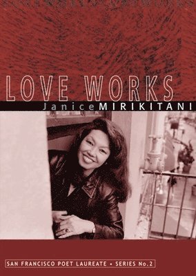 Janice Mirikitani - Love Works, Häftad