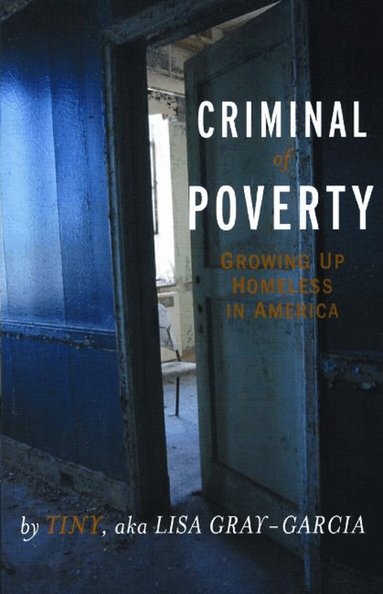 aka Lisa Gray-Garcia, Tiny - Criminal of Poverty, Häftad