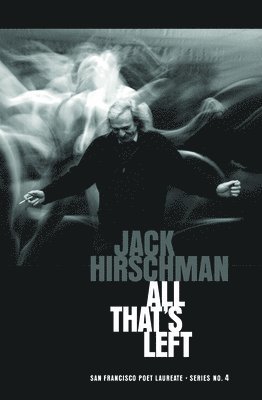 Jack Hirschman - All That's Left, Häftad