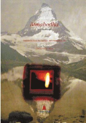 Śaṅkara, &#346;a&#7749;kara, Sa¿kara,, ¿A¿Kara, (Āśram Vidyā Order) Raphael, (&#256;&#347;ram Vidy&#257; Ord Raphael, (Asram Vidya Order) Raphael, (¿¿ram Vidy¿ Order) Raphael - Atmabodha, Häftad