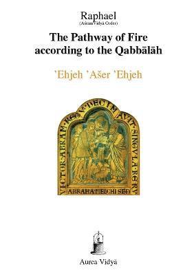 Pathway of Fire According to the Qabbalah