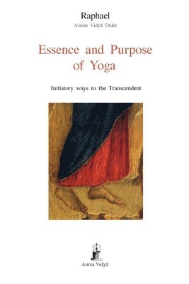 bokomslag Essence and Purpose of Yoga