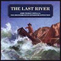 bokomslag The Last River: John Wesley Powell and the Colorado River Exploring Expedition