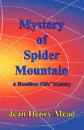 bokomslag Mystery of Spider Mountain (A Hamilton Kids' Mystery)