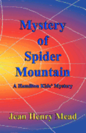 Mystery of Spider Mountain (A Hamilton Kids' Mystery) 1