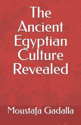 Ancient Egyptian Culture Revealed 1