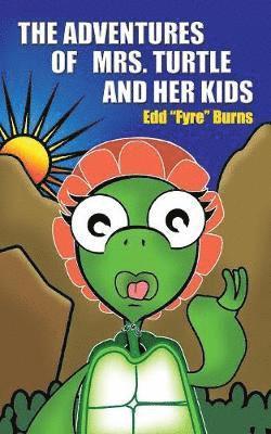 The Adventures of Mrs. Turtle and Her Kids 1