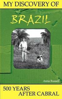 bokomslag My Discovery of Brazil