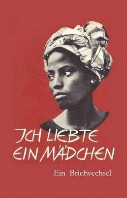 Walter Trobisch - Ich liebte ein Mädchen, Häftad