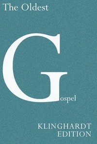 bokomslag The Oldest Gospel