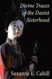 bokomslag Divine Traces of the Daoist Sisterhood