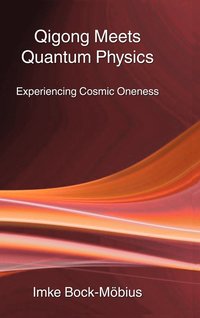 bokomslag Qigong Meets Quantum Physics