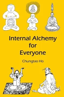 Chungtao Ho - Internal Alchemy for Everyone, Häftad. Tillgänglighet: Lägg i varukorg