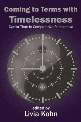 bokomslag Coming to Terms with Timelessness