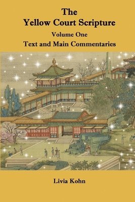 Livia Kohn - Yellow Court Scripture, Volume One, Häftad