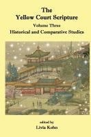 The Yellow Court Scripture, vol. 3: Historical and Comparative Studies 1