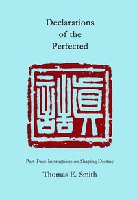 bokomslag Declarations of the Perfected