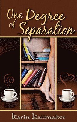 Karin Kallmaker - One Degree of Separation, Häftad