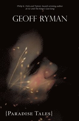 Geoff Ryman - Paradise Tales, Häftad