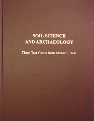 Instap Academic Press - Soil Science and Archaeology, Inbunden