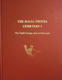 bokomslag The Hagia Photia Cemetery I